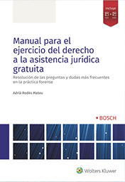 MANUAL PARA EL EJERCICIO DEL DERECHO A LA ASISTENCIA JURDICA GRATUITA