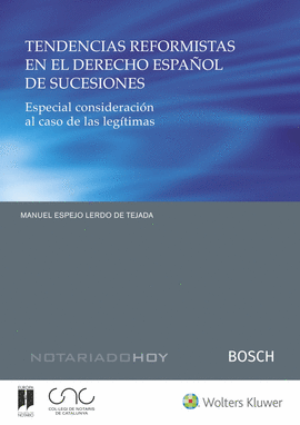 TENDENCIAS REFORMISTAS EN EL DERECHO ESPA�OL DE SUCESIONES