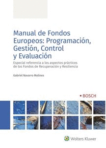 MANUAL DE FONDOS EUROPEOS: PROGRAMACIN, GESTIN, CONTROL Y EVALUACIN