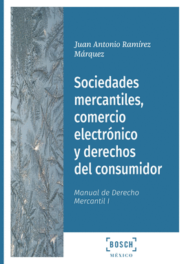 SOCIEDADES MERCANTILES COMERCIO ELECTRONICO Y DERECHOS DEL CONSUM
