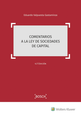 COMENTARIOS A LA LEY DE SOCIEDADES DE CAPITAL 4� ED