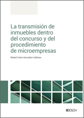 LA TRANSMISI�N DE INMUEBLES DENTRO DEL CONCURSO Y DEL PROCEDIMIEN