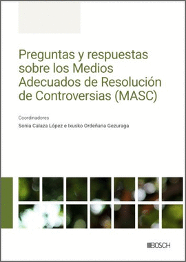 PREGUNTAS Y RESPUESTAS SOBRE LOS MEDIOS ADECUADOS DE RESOLUCI�N DE CONTROVERSIAS