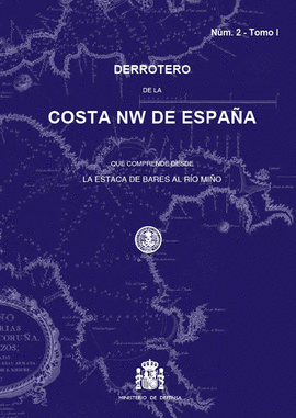 DERROTERO DE LA COSTA NW DE ESPAA NUM. 2 - TOMO I