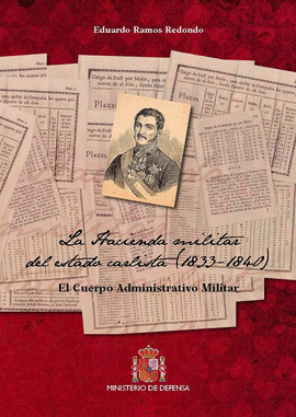 LA HACIENDA MILITAR DEL ESTADO CARLISTA (1833-1840): EL CUERPO ADMINISTRATIVO MI