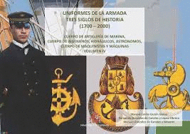 UNIFORMES DE LA ARMADA TRES SIGLOS DE HISTORIA 1700-2000 CUERPO DE ARTILLERA DE MARINA