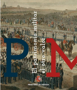 EL PATRIMONIO MILITAR EL OTRO VALOR