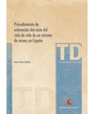 PROCEDIMIENTO DE ESTIMACI�N DEL COSTE DEL CICLO DE VIDA DE UN SISTEMA DE ARMAS EN ESPA�A