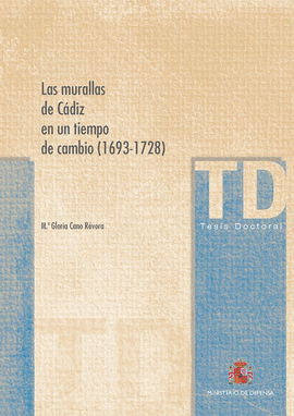LAS MURALLAS DE CDIZ EN UN TIEMPO DE CAMBIO (1693-1728)