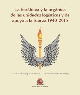LA HER�LDICA Y LA ORG�NICA DE LAS UNIDADES LOG�STICAS Y DE APOYO A LA FUERZA (19