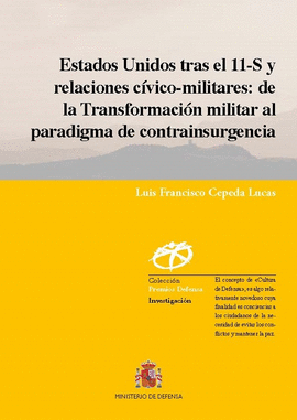 ESTADOS UNIDOS TRAS EL 11-S Y RELACIONES CVICO-MILITARES: DE LA TRANSFORMACIN
