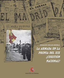 LA ARMADA EN LA PRENSA DEL SIGLO XIX �CUESTI�N NACIONAL?