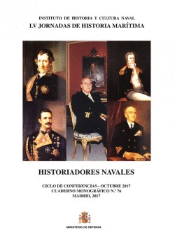 HISTORIADORES NAVALES. CUADERNO MONOGR�FICO N� 76