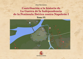 CONTRIBUCIN A LA HISTORIA DE LA GUERRA DE LA INDEPENDENCIA DE LA PENNSULA IBR