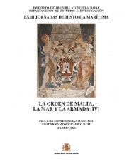 LA ORDEN DE MALTA, LA MAR Y LA ARMADA (IV)
