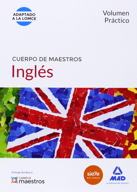 CUERPO DE MAESTROS INGL�S. VOLUMEN PR�CTICO