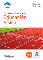 CUERPO DE MAESTROS EDUCACI�N F�SICA. VOLUMEN PR�CTICO