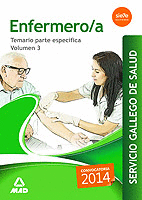 ENFERMERO/A DEL SERVICIO GALLEGO DE SALUD. TEMARIO PARTE ESPECIFICA VOLUMEN 3