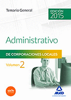 ADMINISTRATIVOS DE LAS CORPORACIONES LOCALES. TEMARIO GENERAL. VOLUMEN II