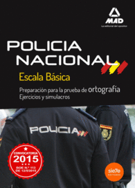 POLICA NACIONAL ESCALA BSICA. PREPARACIN PARA LA PRUEBA DE ORTOGRAFA
