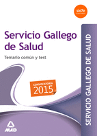 SERVICIO GALEGO DE SALUD TEMARIO COMUN Y TEST 2015