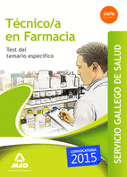 T�CNICO/T�CNICA EN FARMACIA DEL SERGAS. TEST DEL TEMARIO ESPECIFICO