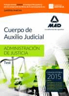 CUERPO DE AUXILIO JUDICIAL DE LA ADMINISTRACIN DE JUSTICIA. TEST 2015