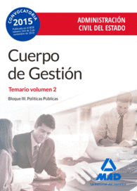 CUERPO DE GESTI�N. ADMINISTRACI�N CIVIL DEL ESTADO. TEMARIO VOLUMEN 2. BLOQUE II
