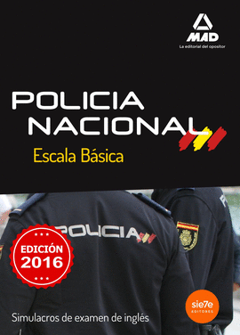 ESCALA BSICA DE POLICA NACIONAL. SIMULACROS DE EXAMEN DE INGLS