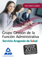 GRUPO GESTIN DE LA FUNCIN ADMINISTRATIVA DEL SERVICIO ARAGONS DE SALUD. TEST