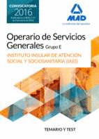 OPERARIO/A DE SERVICIOS GENERALES, GRUPO E , DEL INSTITUTO INSULAR DE ATENCIN S