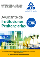 AYUDANTES DE INSTITUCIONES PENITENCIARIAS. EJERCICIOS DE OPOSICIONES COMENTADOS