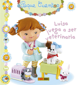 LUISA JUEGA A SER VETERINARIA