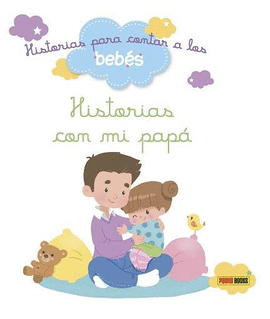 HISTORIAS CON MI PAPA-PARA CONTAR A LOS BEBES