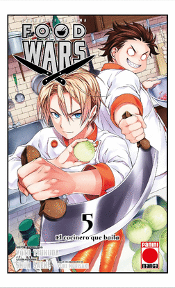 FOOD WARS 05. EL COCINERO QUE BAILA