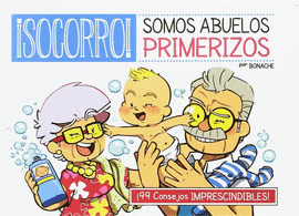 SOCORRO! SOMOS ABUELOS PRIMERIZOS