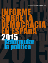 INFORME SOBRA LE DEMOCRACIA EN ESPA�A 2015