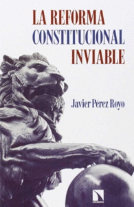 LA REFORMA CONSTITUCIONAL INVIABLE