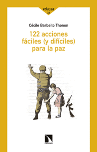 122 ACCIONES F�CILES (Y DIF�CILES) PARA LA PAZ