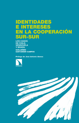IDENTIDADES E INTERESES EN LA COOPERACI�N SUR-SUR