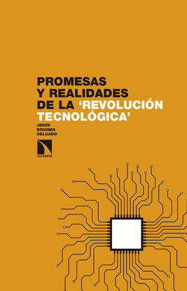 PROMESAS Y REALIDADES DE LA ?REVOLUCI�N TECNOL�GICA?