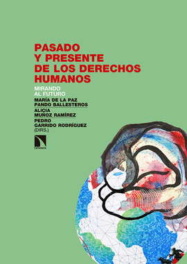 PASADO Y PRESENTE DE LOS DERECHOS HUMANOS