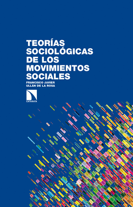 TEORAS SOCIOLGICAS DE LOS MOVIMIENTOS SOCIALES