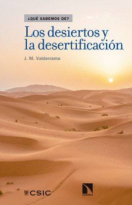 LOS DESIERTOS Y LA DESERTIFICACIN