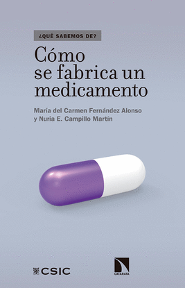 CMO SE FABRICA UN MEDICAMENTO