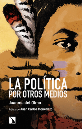 LA POLTICA POR OTROS MEDIOS