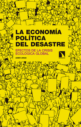 LA ECONOM�A POL�TICA DEL DESASTRE