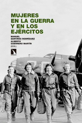 MUJERES EN LA GUERRA Y EN LOS EJRCITOS