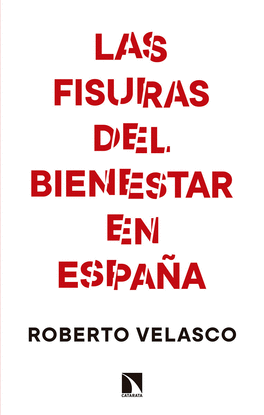 LAS FISURAS DEL BIENESTAR EN ESPAA