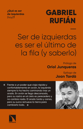 SER DE IZQUIERDAS ES SER EL �LTIMO DE LA FILA (Y SABERLO)